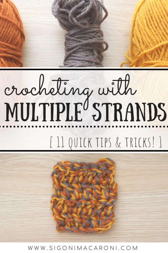 Crocheting with multiple strands of yarn plus 11 quick tips and tricks pinterest image