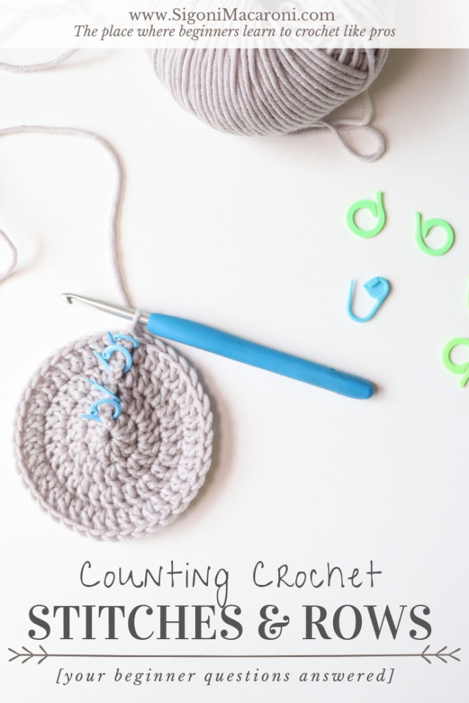 This photo is a pinterest image for Sigoni Macaroni's latest post, Counting Crochet Stitches and Rows: Your Beginner Questions Answered. In this post you will learn how to count your stitches and rows both in rows and in the round. It is a jam packed article for beginners who are learning how to crochet.