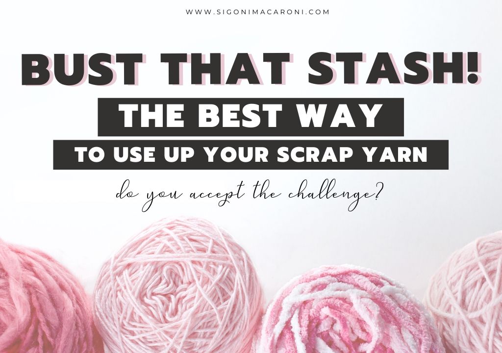 Stash Busting Challenge | The Best Way To Use Up Your Scrap Yarn