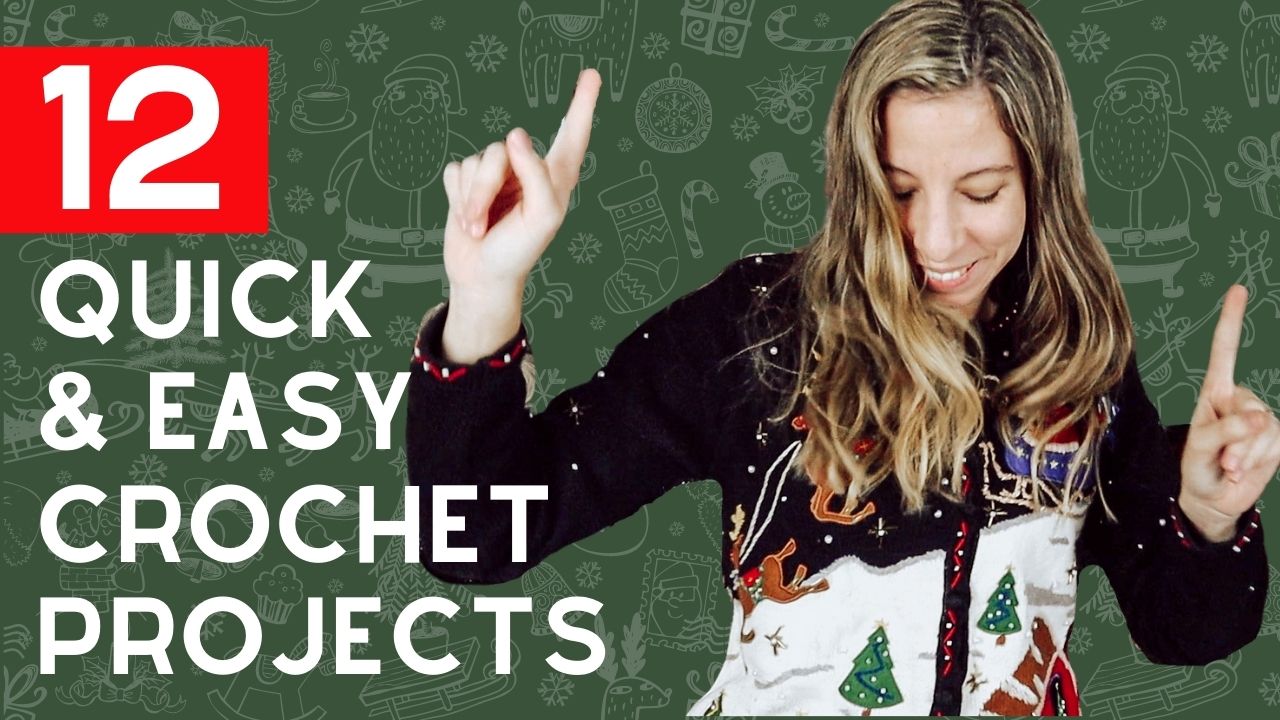 12 Days of Crochet Christmas | Quick Crochet Gift Ideas