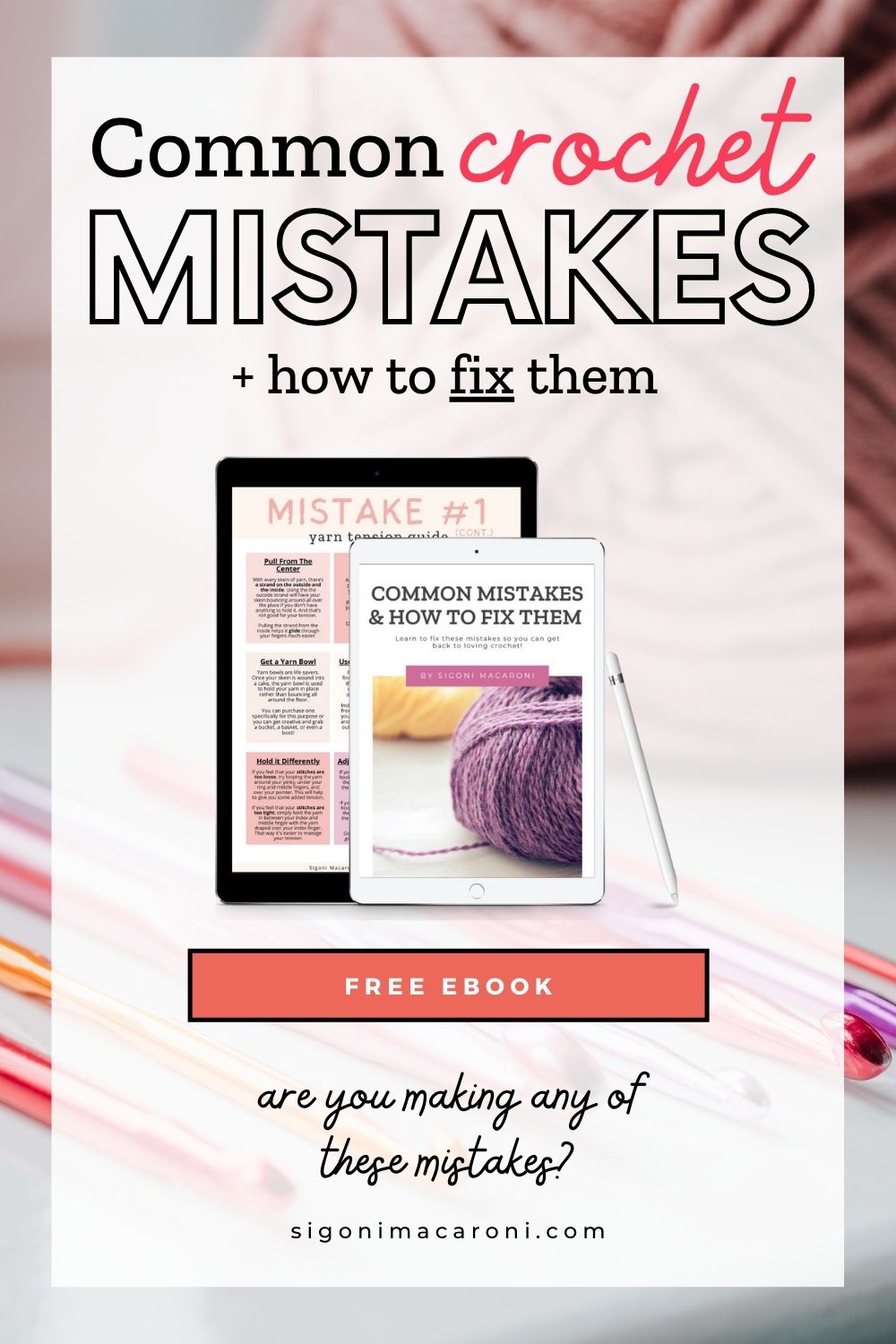 Common Crochet Mistakes & How to Fix Them via @sigonimacaronii